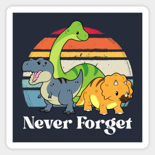 Never Forget Magnet